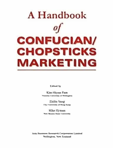 A Handbook of Confucian/Chopsticks Marketing